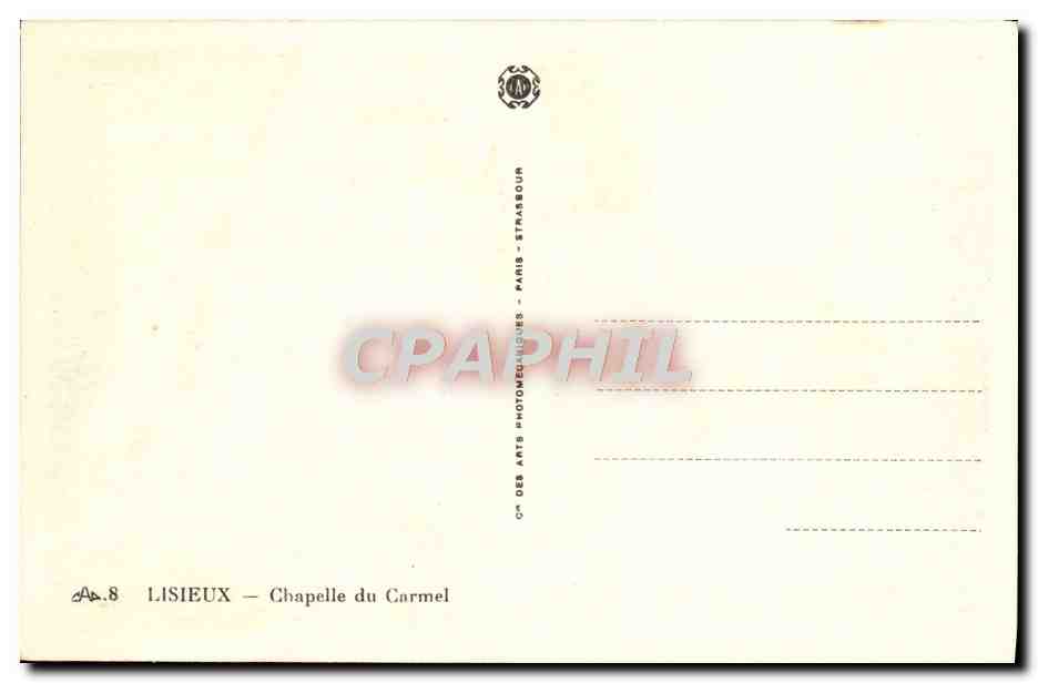 Lisieux — Chapelle du Carmel — Cie des Arts Photomécaniques, Paris — Verso