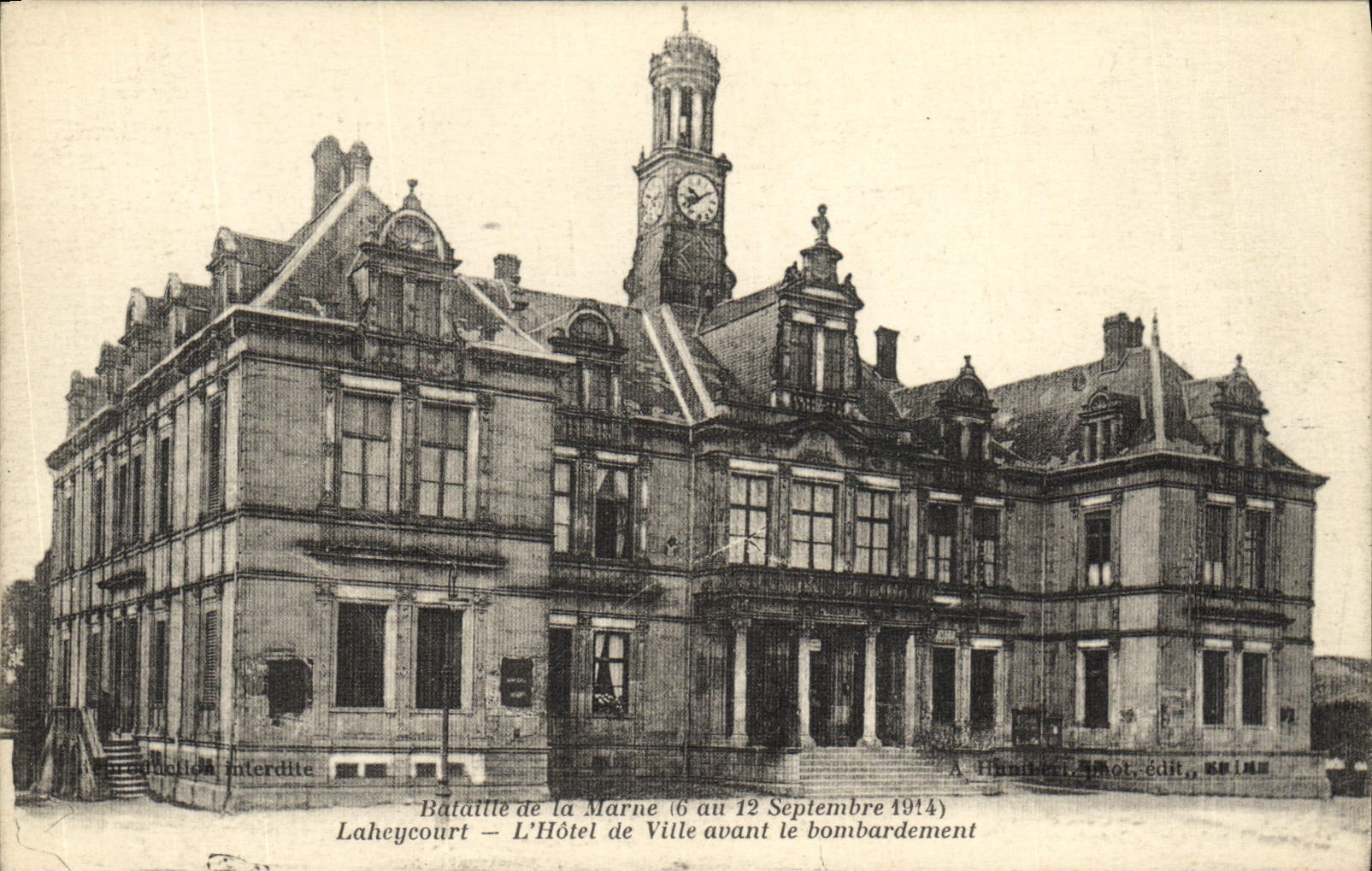 Laheycourt — L'Hôtel de Ville avant le bombardement — A. Hunin-ber, Mot. édit., N° 148