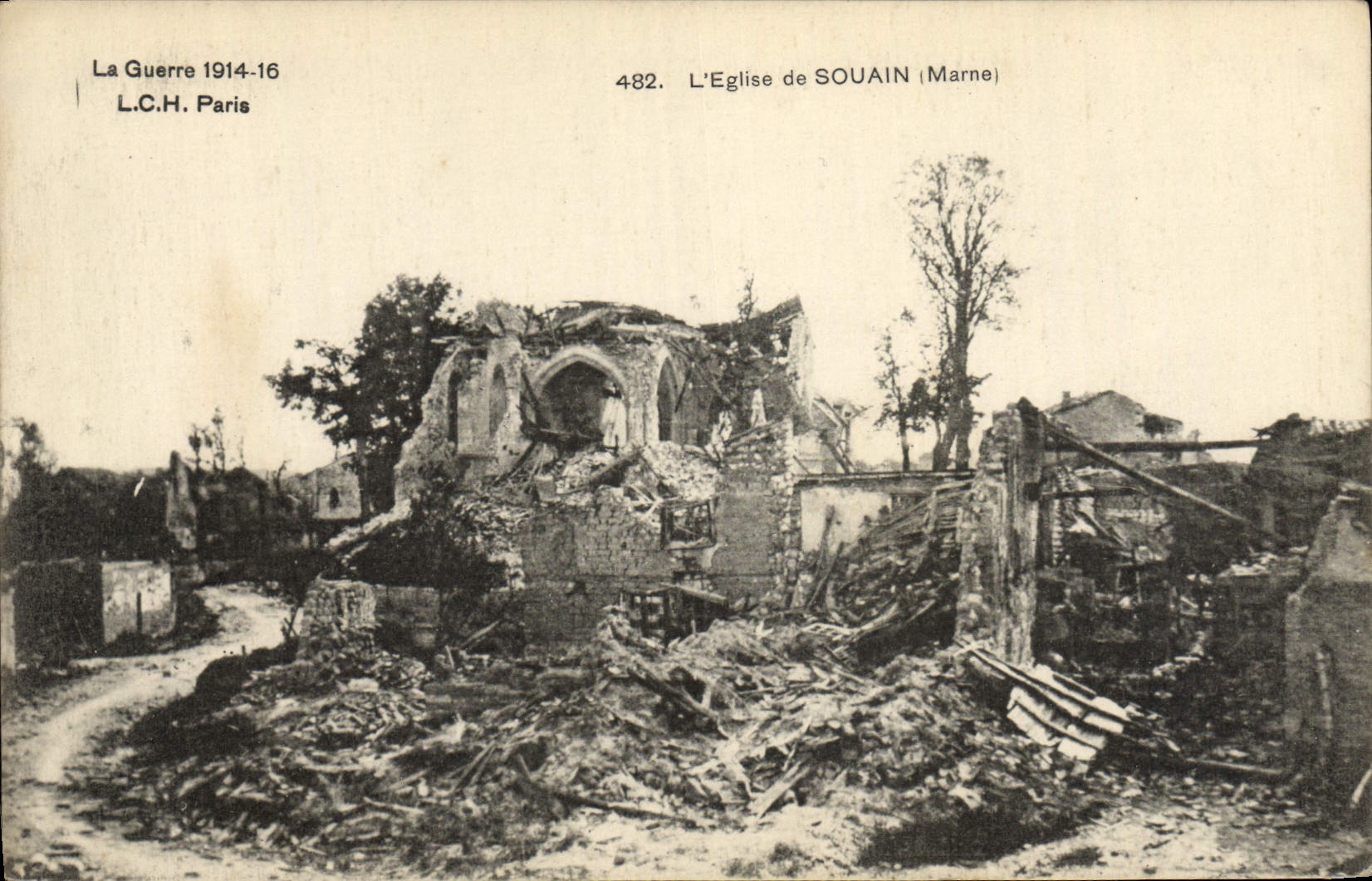 Die Kirche von Souain (Marne) — Ruinen nach dem Krieg 1914-16 — L.C.H. Paris, n° 482