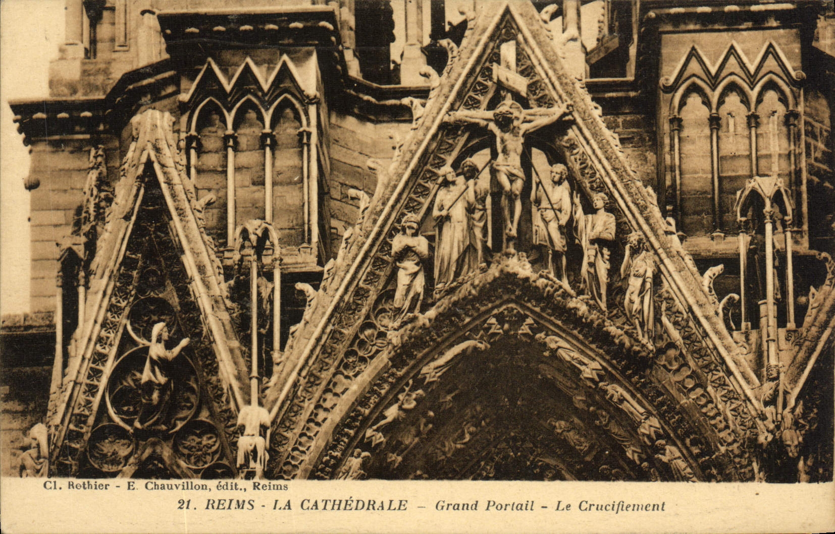 Reims - La Cathédrale - Grand Portail - Le Crucifiement — C.L. Rothier - E. Chauvillon, édit., Reims