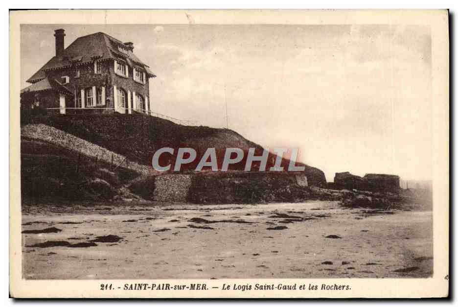 SAINT-PAIR-sur-MER — Le Logis Saint-Gaud et les Rochers — Édition A. Benard, Gravuille, Degraël