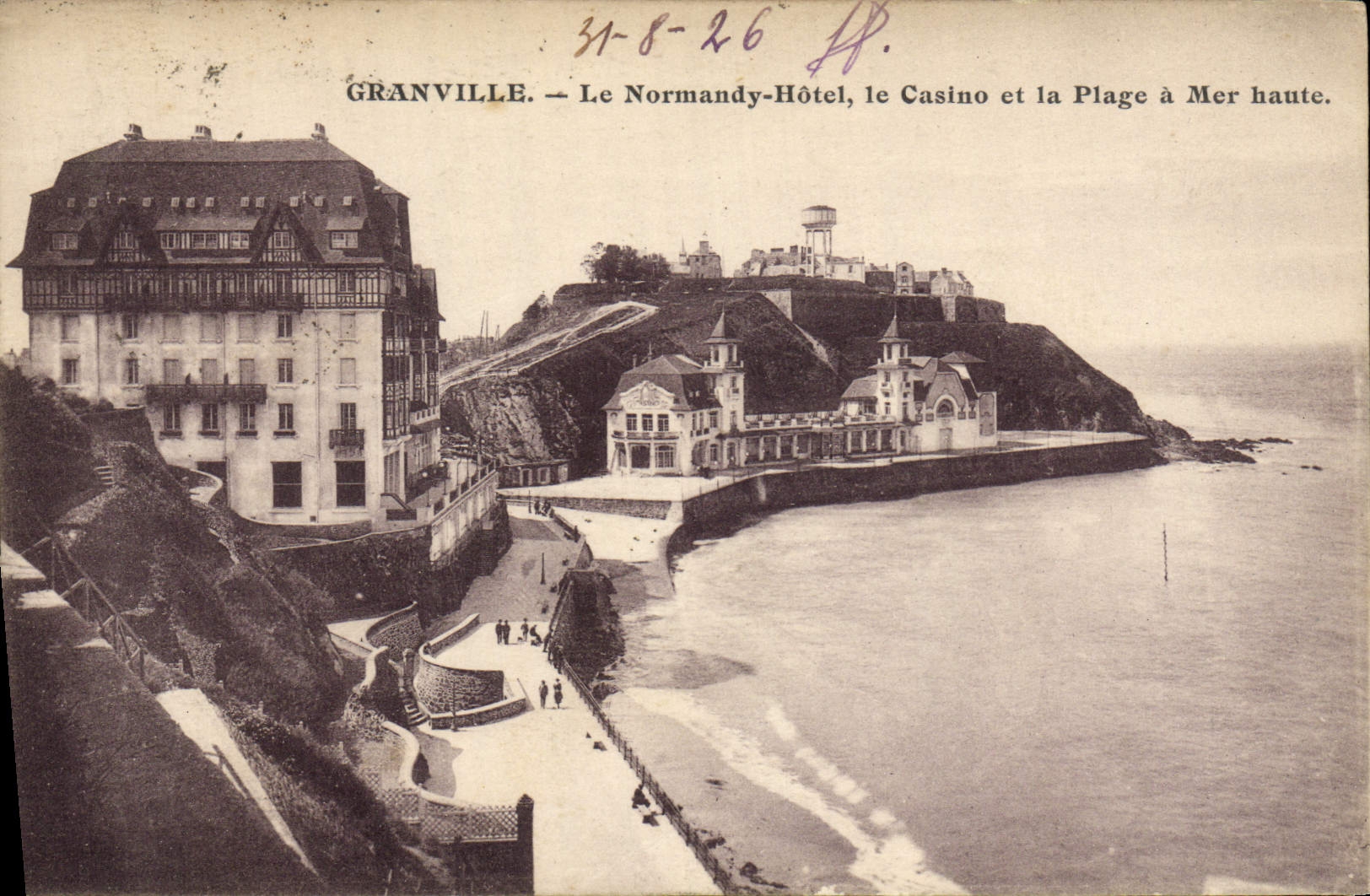 Granville — Le Normandy-Hôtel, le Casino et la Plage à Mer haute. — Serrand, éditeur.