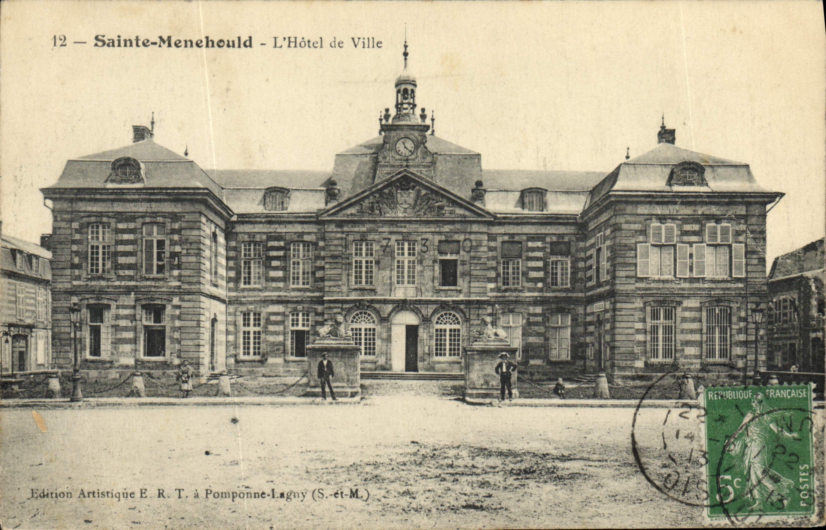 Sainte-Menehould — L'Hôtel de Ville — Édition Artistique E. R. T. à Pomponne-Lagny (S.-et-M.)