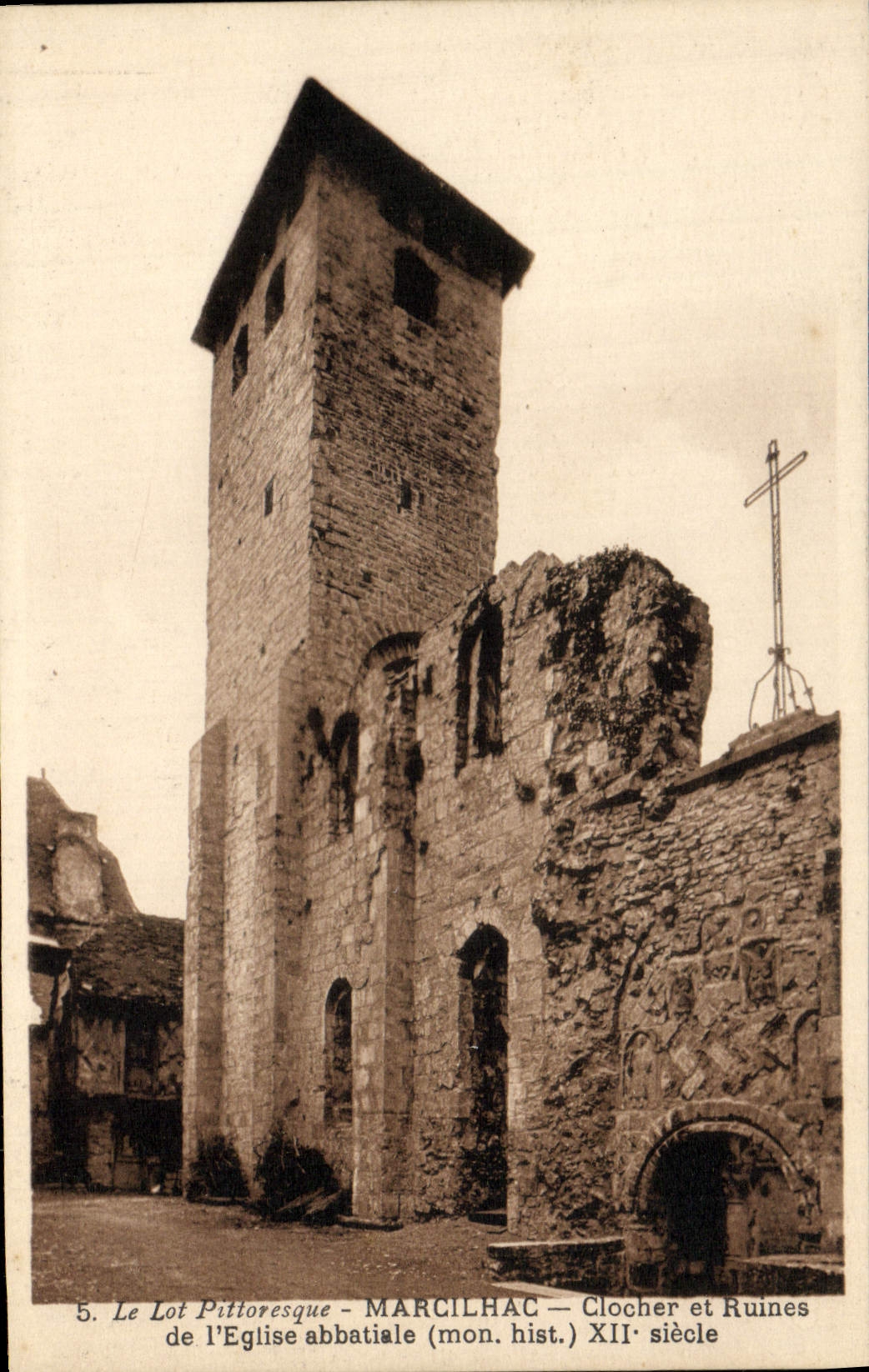 Le Lot Pittoresque - MARCILHAC — Clocher et Ruines de l'Église abbatiale (mon. hist.) XIIe siècle