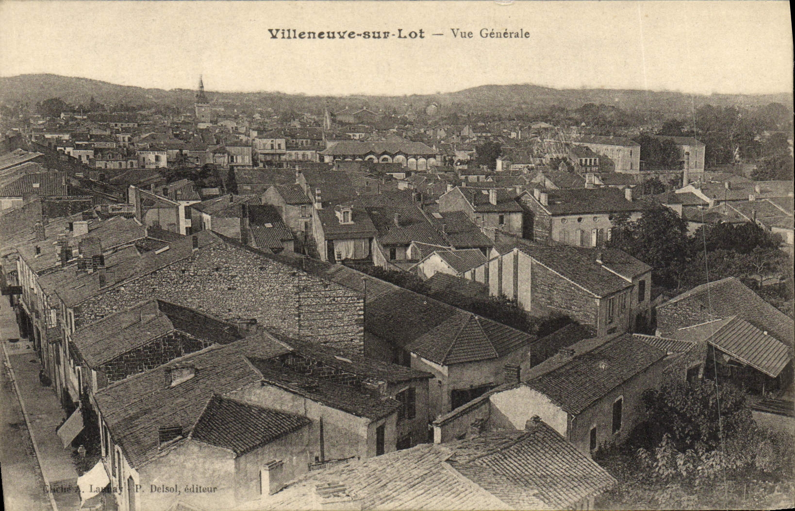 Villeneuve-sur-Lot — Vue Générale — Éditeur P. Delsol