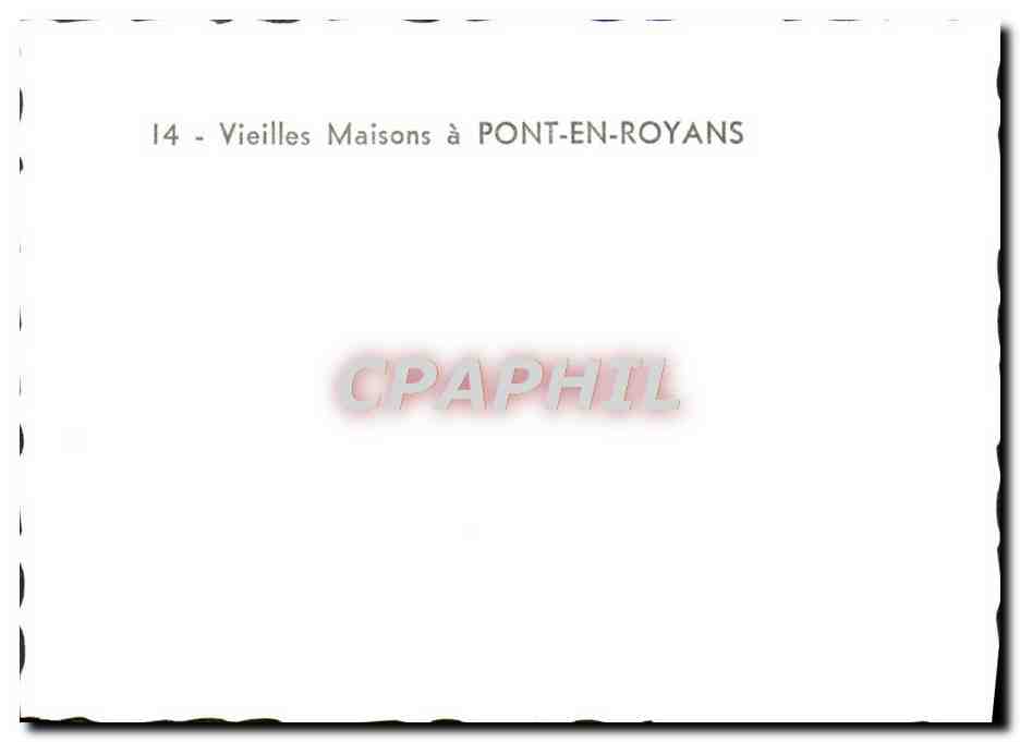 Vieilles Maisons à Pont-en-Royans — série CPAPHIL n°14 — Reverso