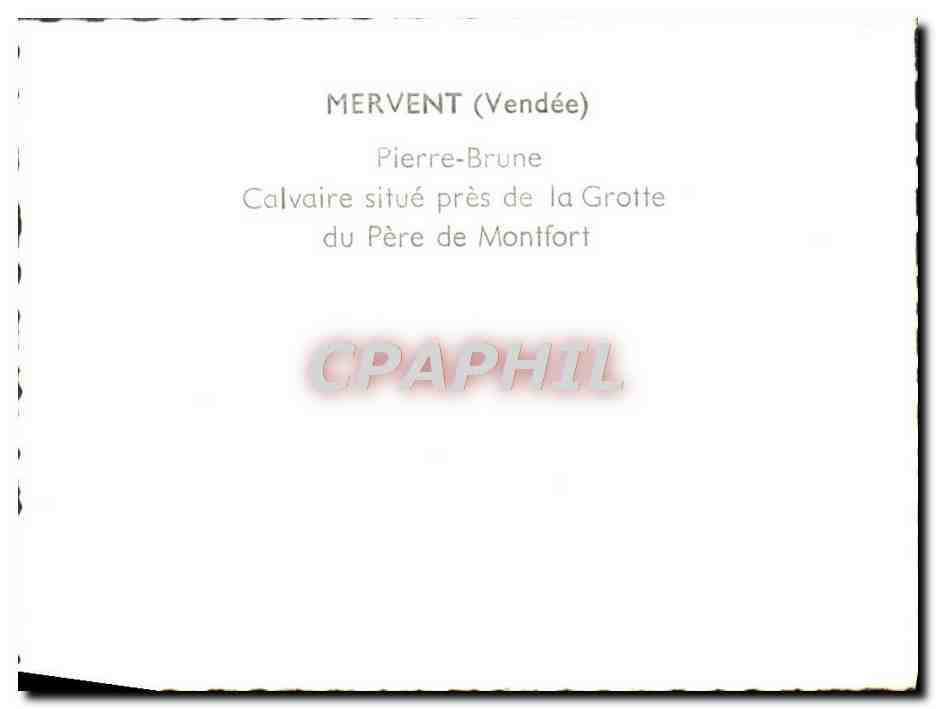 Calvaire près de la Grotte du Père de Montfort — MERVENT (Vendée) — CPAPHIL — Achterkant