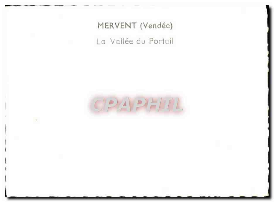 Mervent (Vendée) — La Vallée du Portail — CPAPHIL — Reverso