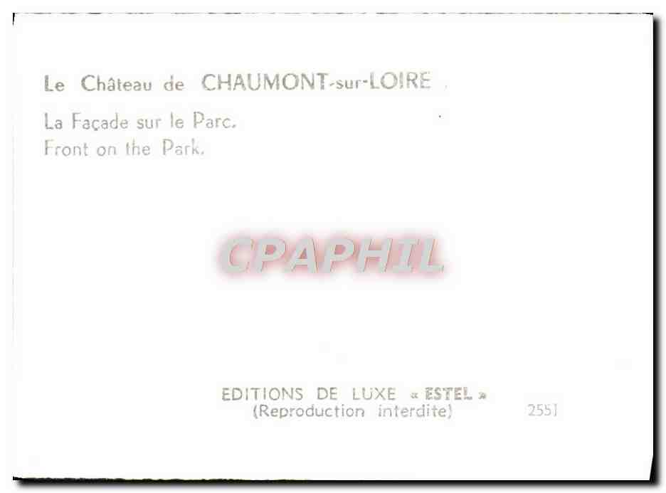 Château de Chaumont-sur-Loire — Façade sur le parc — Éditions de Luxe « Estel » n°2551 — Rückseite