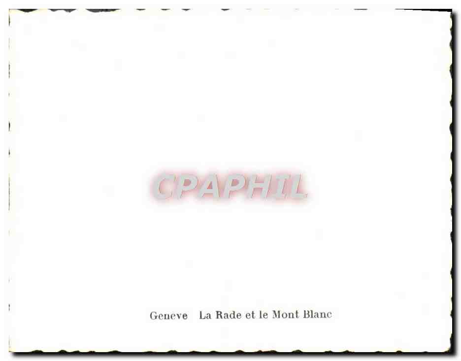 CPM Geneve La Rade Et Le Mont Blanc — Rückseite