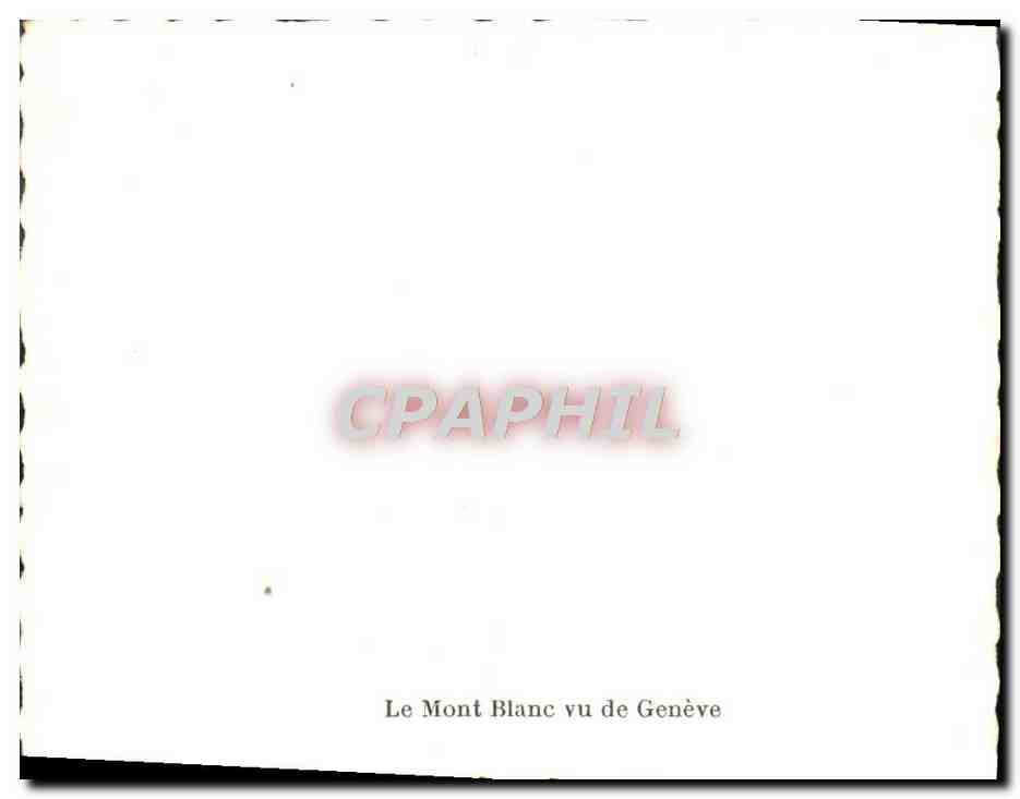 CPM Le Mont Blanc Vu De Geneve — Rückseite