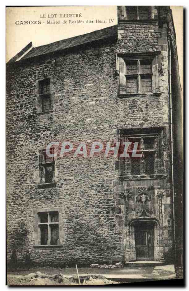 Cahors - Maison de Roaldès dite Henri IV — Le Lot Illustré