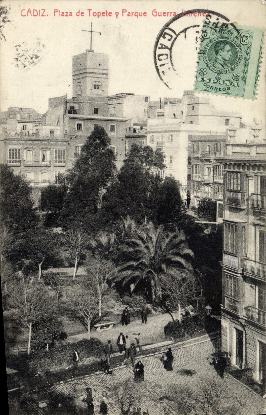 CPA Cadiz Plaza De Topete A Parque Guerra Jimenez