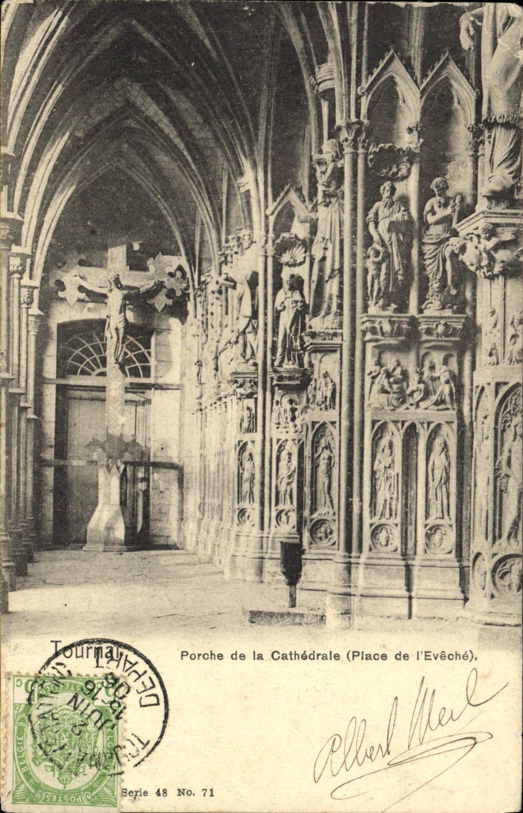 Porche de la Cathédrale (Place de l'Evêché) — Tournai — Série 48 No. 71
