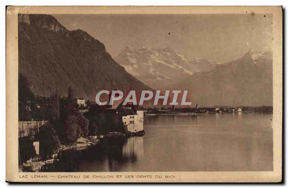 CPA Lac Leman Chateau De Chillon Et Les Dents Du Midi