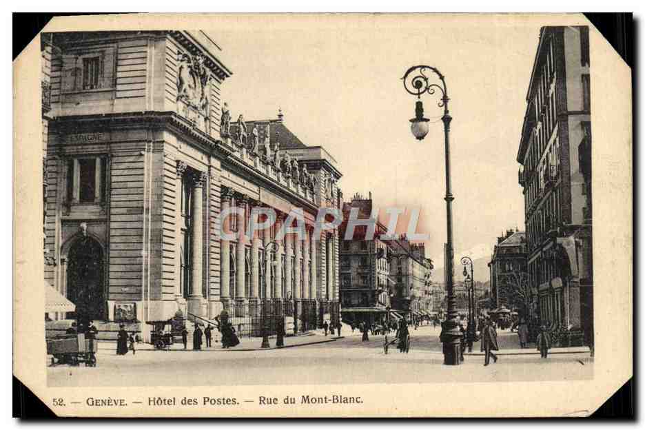 Genève — Hôtel des Postes — Rue du Mont-Blanc — éditeur CPAPHIL, n° 52
