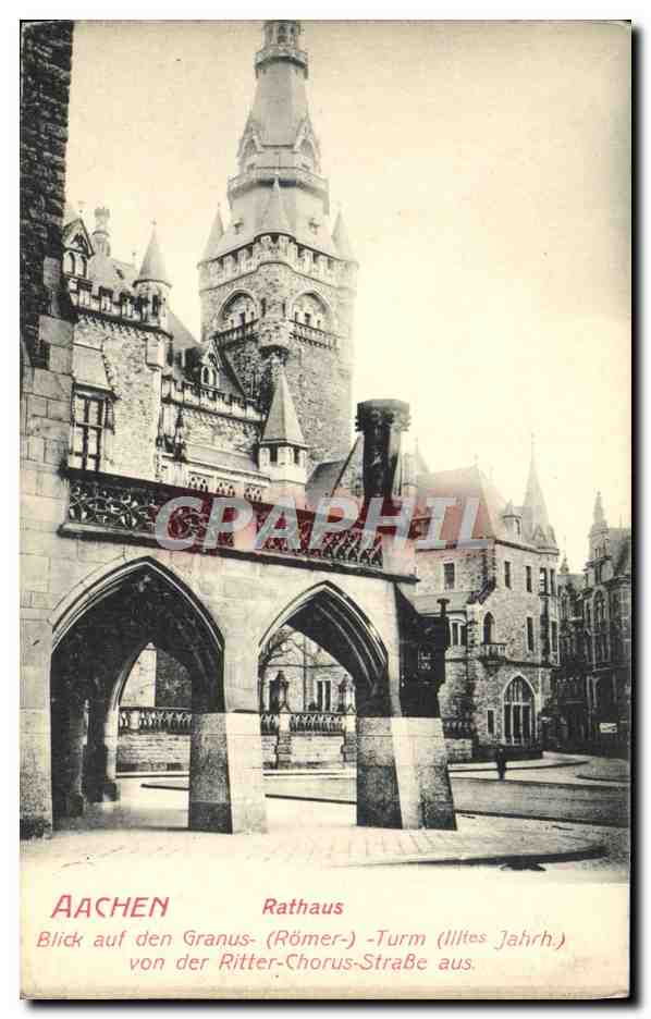CPA Aachen Rathaus Blick Auf Den Granus Turm Von Der Ritter Chorus Strabe Aus