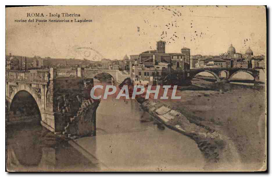 CPA Roma Isola Tiberina Rovine Del Ponte Senatorius E Lapideus