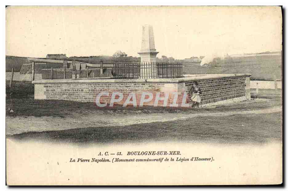 Boulogne-sur-Mer — La Pierre Napoléon, gedenkmonument van de Legioen van Eer — A.C. - 53