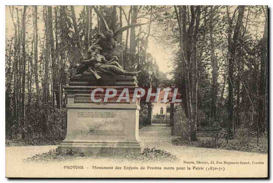 CPA Provins Monument Des Enfants De Provins Morts Pour La patrie 1870 1871 Militaria 