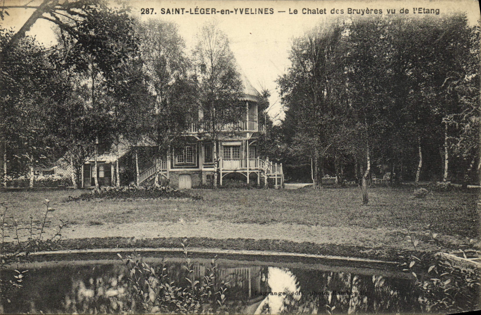 Saint-Léger-en-Yvelines — Le Chalet des Bruyères vu de l'Etang — éditeur La Grange, n°287