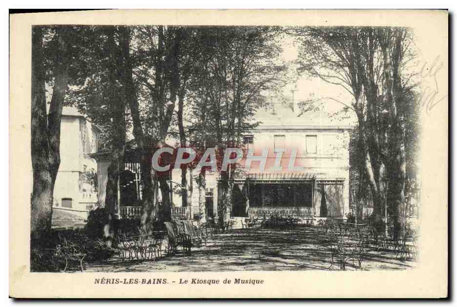 Néris-les-Bains — Le Kiosque de Musique — CPAPHIL