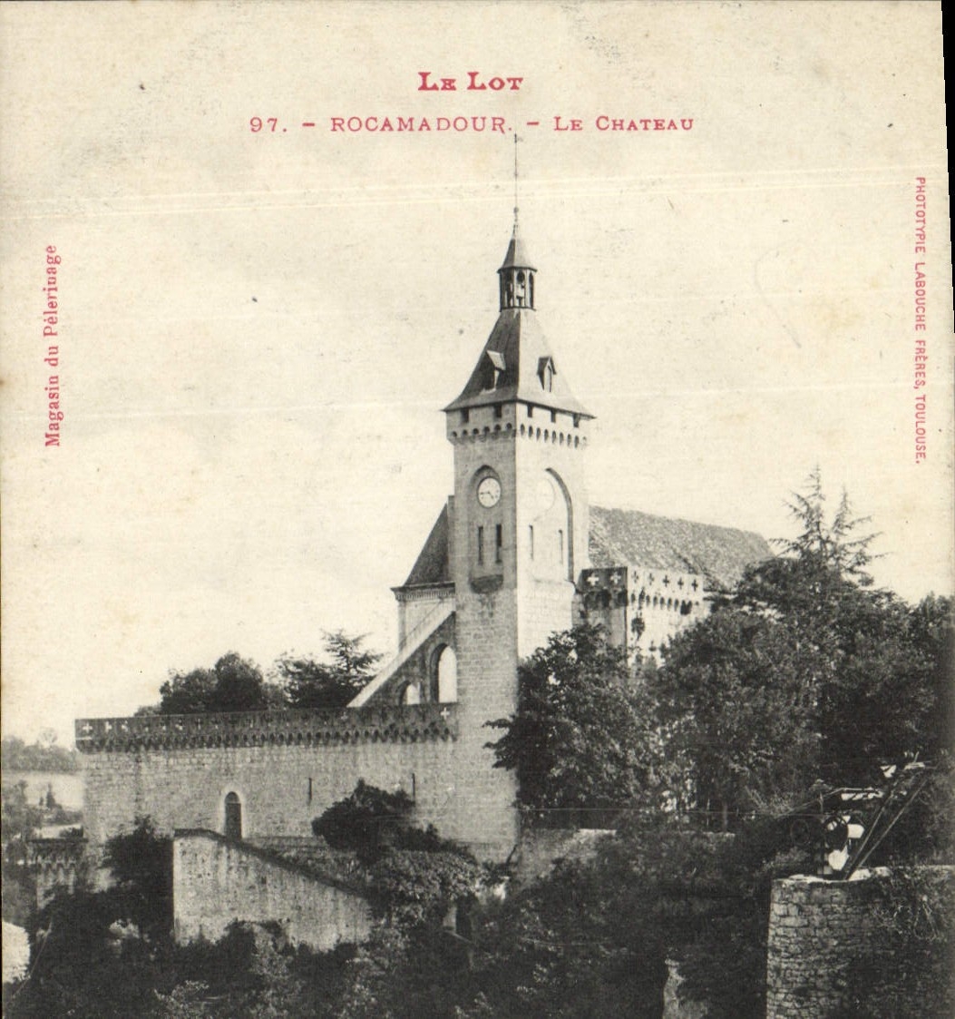 Rocamadour — Le Château — Phototypie Labouche Frères, Toulouse