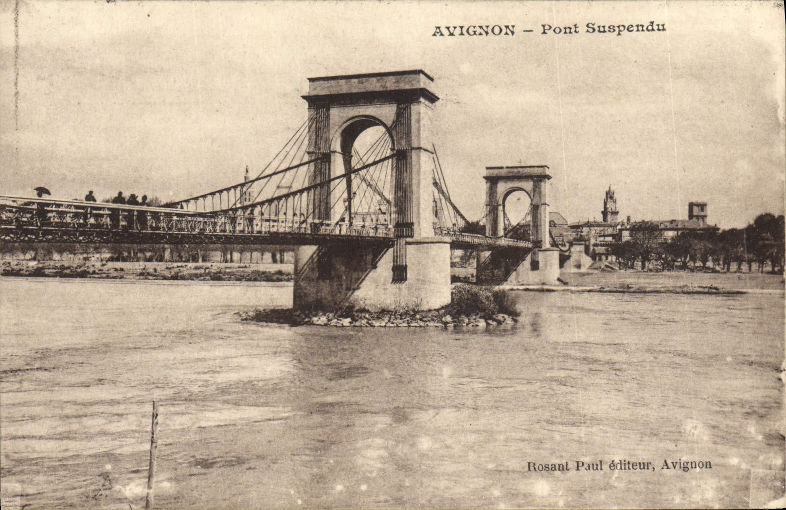 Avignon — Hängebrücke — Verlag Rosant Paul, Avignon