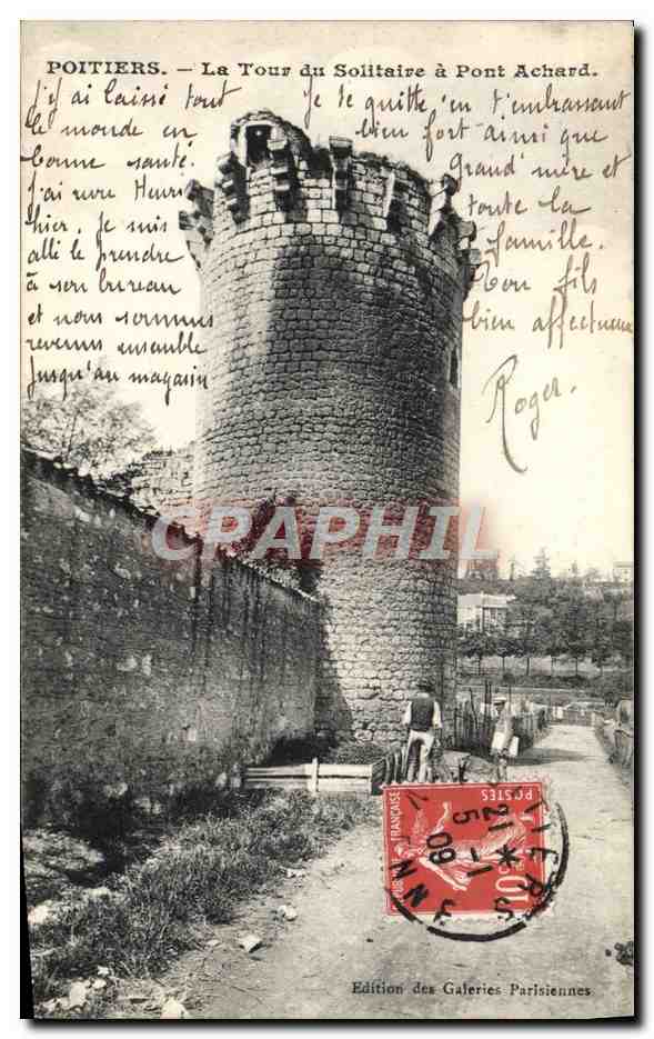 Poitiers — La Tour du Solitaire à Pont Achard — Édition des Galeries Parisiennes