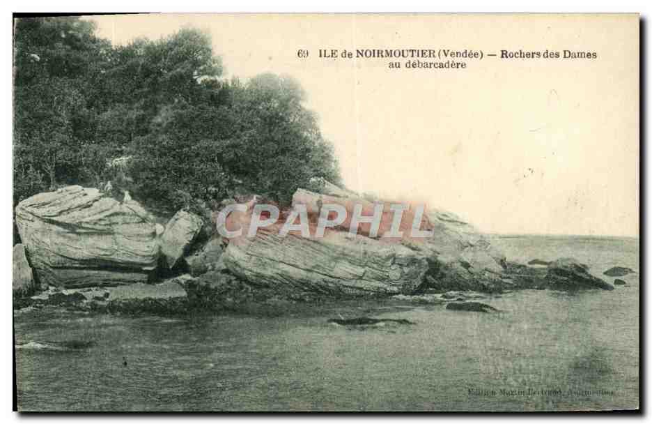 Ile de Noirmoutier (Vendée) — Rochers des Dames au débarcadère — Édition Martin Delvigne, N°69