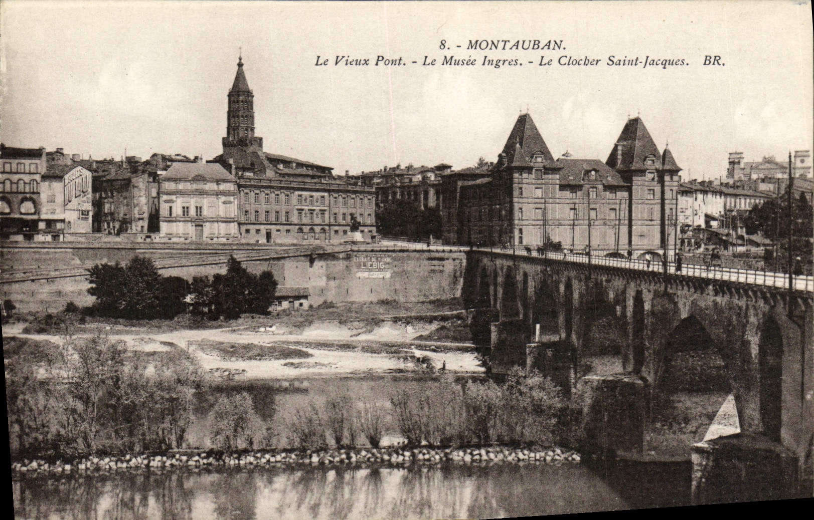 Montauban - Le Vieux Pont, Le Musée Ingres, Le Clocher Saint-Jacques — BR.
