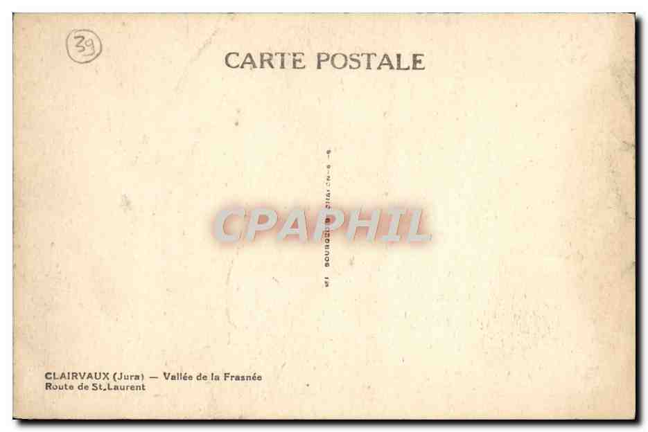 CPA Clairvaux Vallee de la Frasnee Route de St Laurent — Rückseite