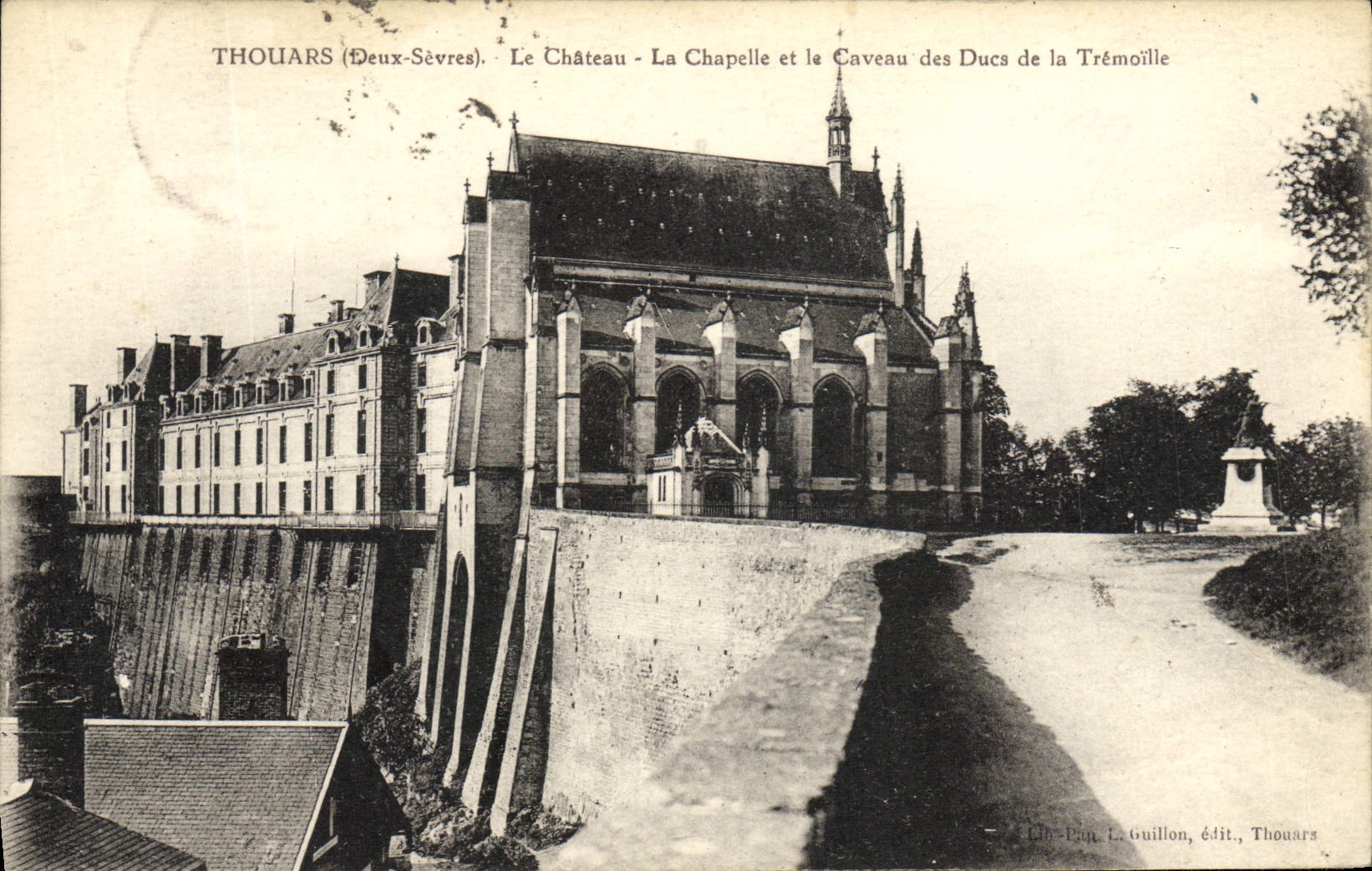 Thouars (Deux-Sèvres) — Le Château, La Chapelle et le Caveau des Ducs de la Trémoille — Lih-Paul Le Guillon, édit., Thouars