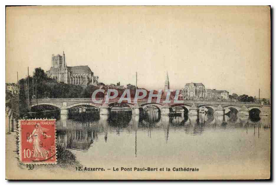 CPA Auxerre Le Pont Paul Bert Et La Cathedrale