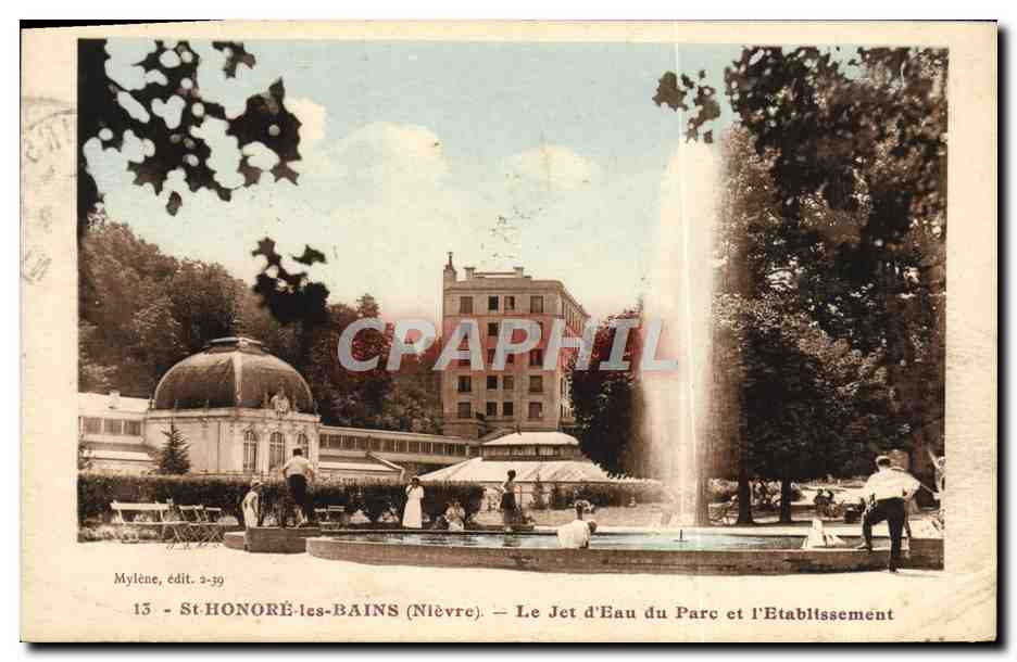 CPA St Honore Les Bains Le Jet d'Eau Du Parc Et l'Etablissement