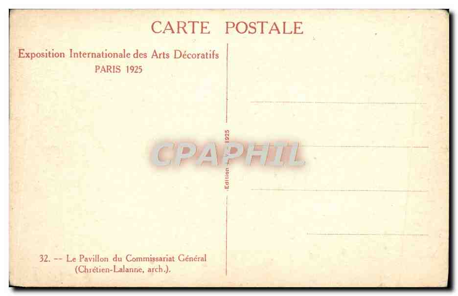 Le Pavillon du Commissariat Général — Exposition Internationale des Arts Décoratifs 1925 — Édition Chrétien-Lalanne, n°32 — Verso