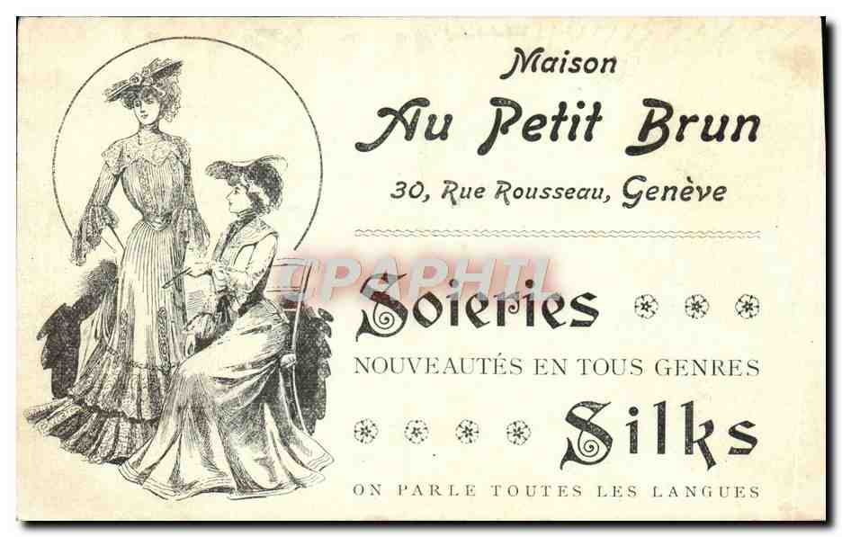 CPA Geneva La Rade Publicite Maison au petit Brun Rue Rousseau Soieries  — Verso