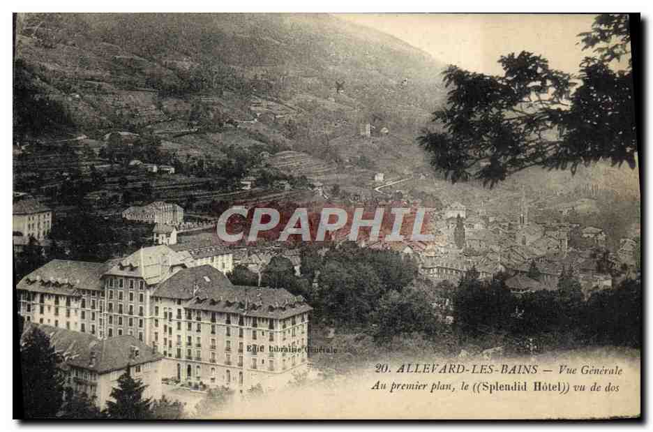 Allevard-les-Bains — Vue Générale — Au premier plan, le ((Splendid Hôtel))