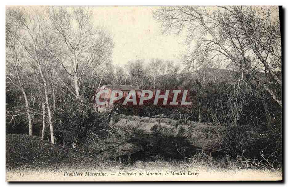 Frontière Marocaine — Environs de Marnia, le Moulin Leroy