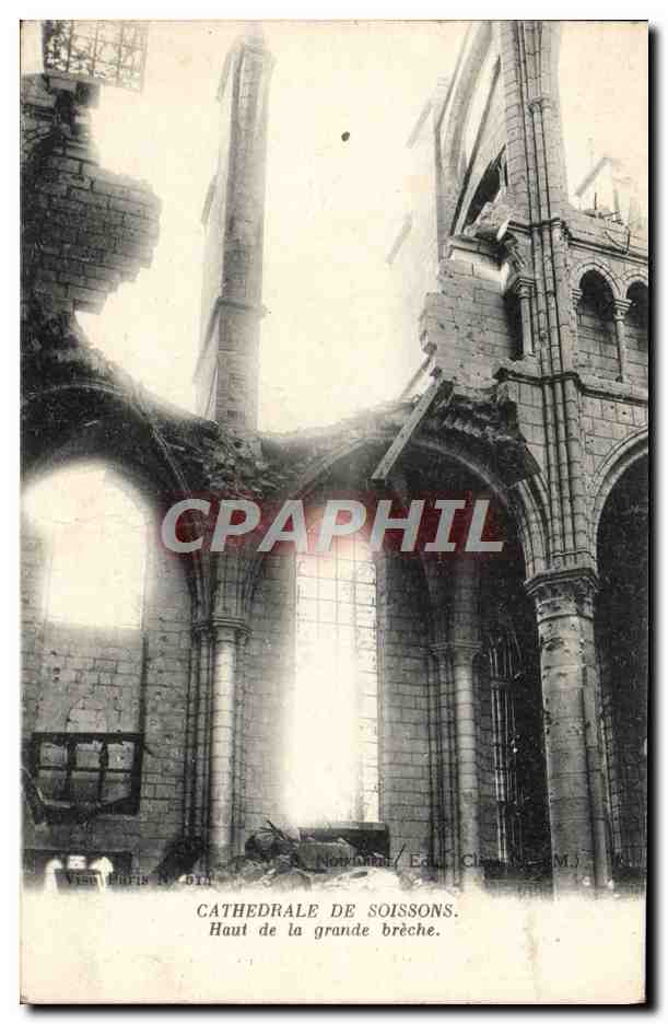 Antike Ansichtskarte Kathedrale von Soissons Oben am Grande Breche