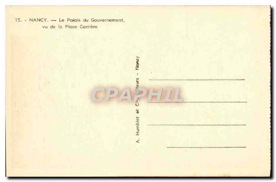 CPA Nancy Le Palais du Gouvernement Vu de La Place Carriere — Rückseite