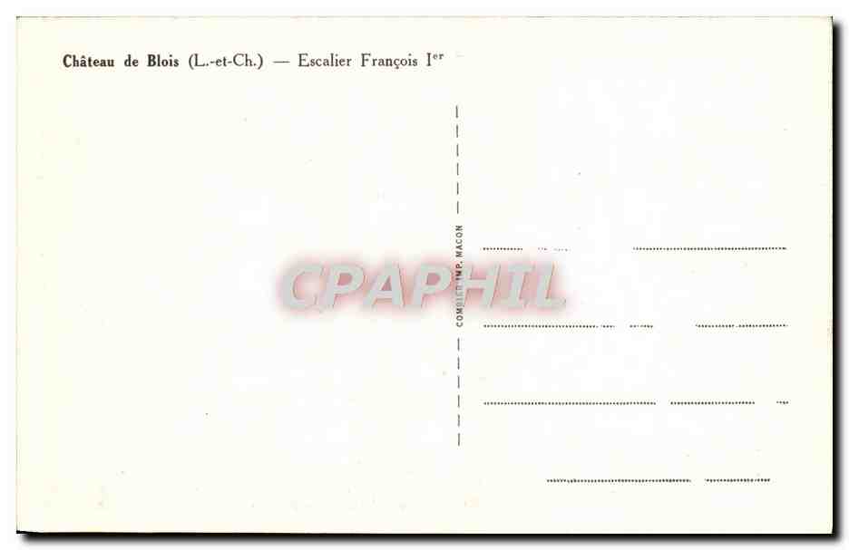 CPA Chateau De Blois Escalier Francois 1er — Verso