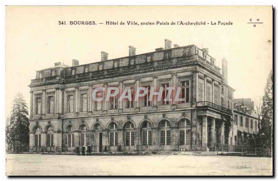 CPA Bourges Hotel De Ville Ancien Palais De l'Archeveche La Facade
