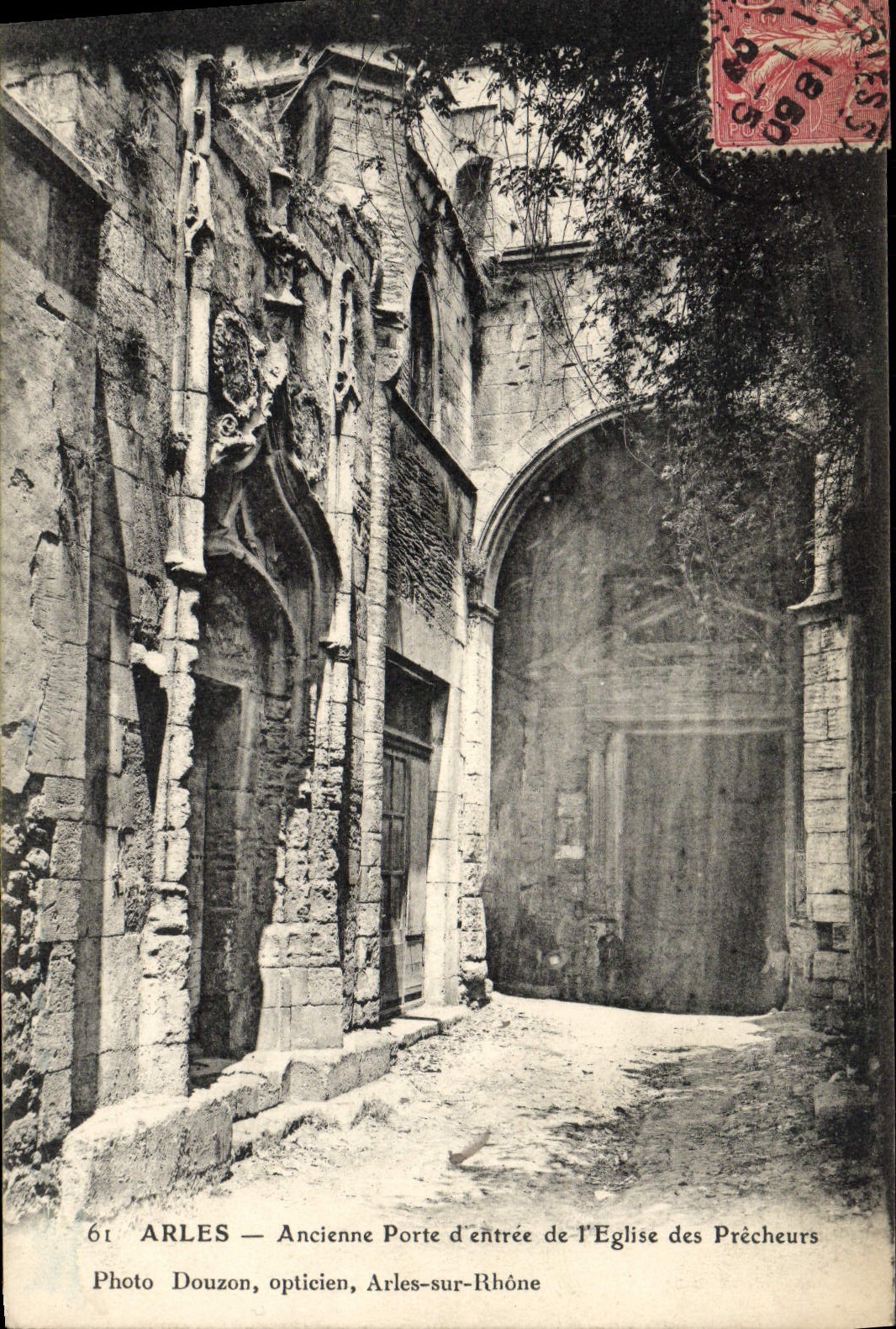 CPA Arles Ancienne Porte d'entree de L'Eglise des Precheurs