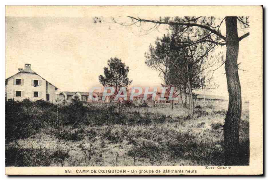 Camp de Cetquidan — Un groupe de Bâtiments neufs — Edit. Chapin n°841