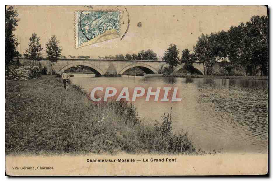 CPA Charmes Sur Moselle Le Grand Pont