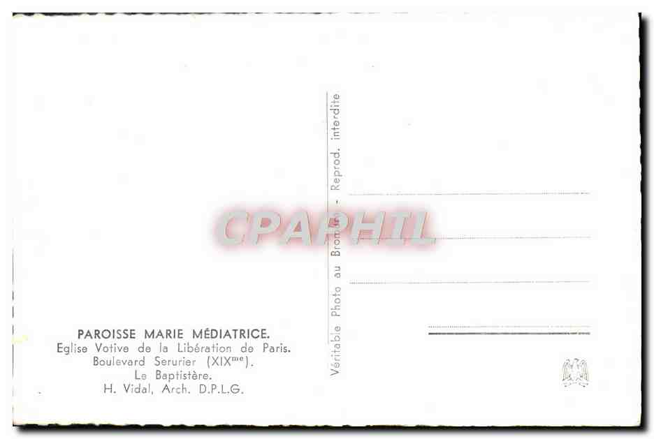 CPM Paroisse Marie Mediatrice Eglise Votive De LA Liberation De Paris Boulevard Serurier Le baptistere — Rückseite