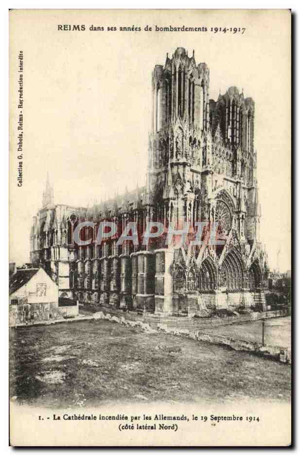 Reims dans ses années de bombardements 1914-1917 — La Cathédrale incendiée par les Allemands, le 19 Septembre 1914 (côté latéral Nord) — G. Dabols, Reims