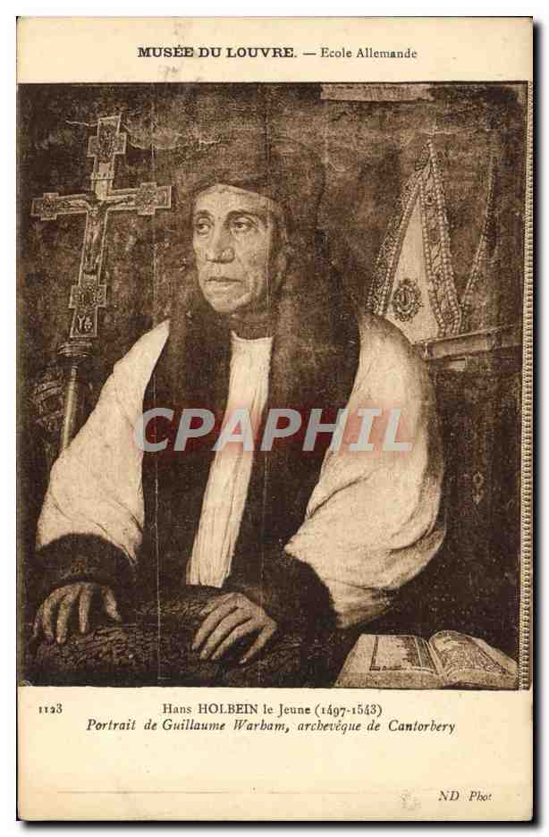 CPA Musee Du Louvre Ecole Allemande Hans Holbein Le Jeune Portrait de Guillaume Warbam archeveque de Canterbury