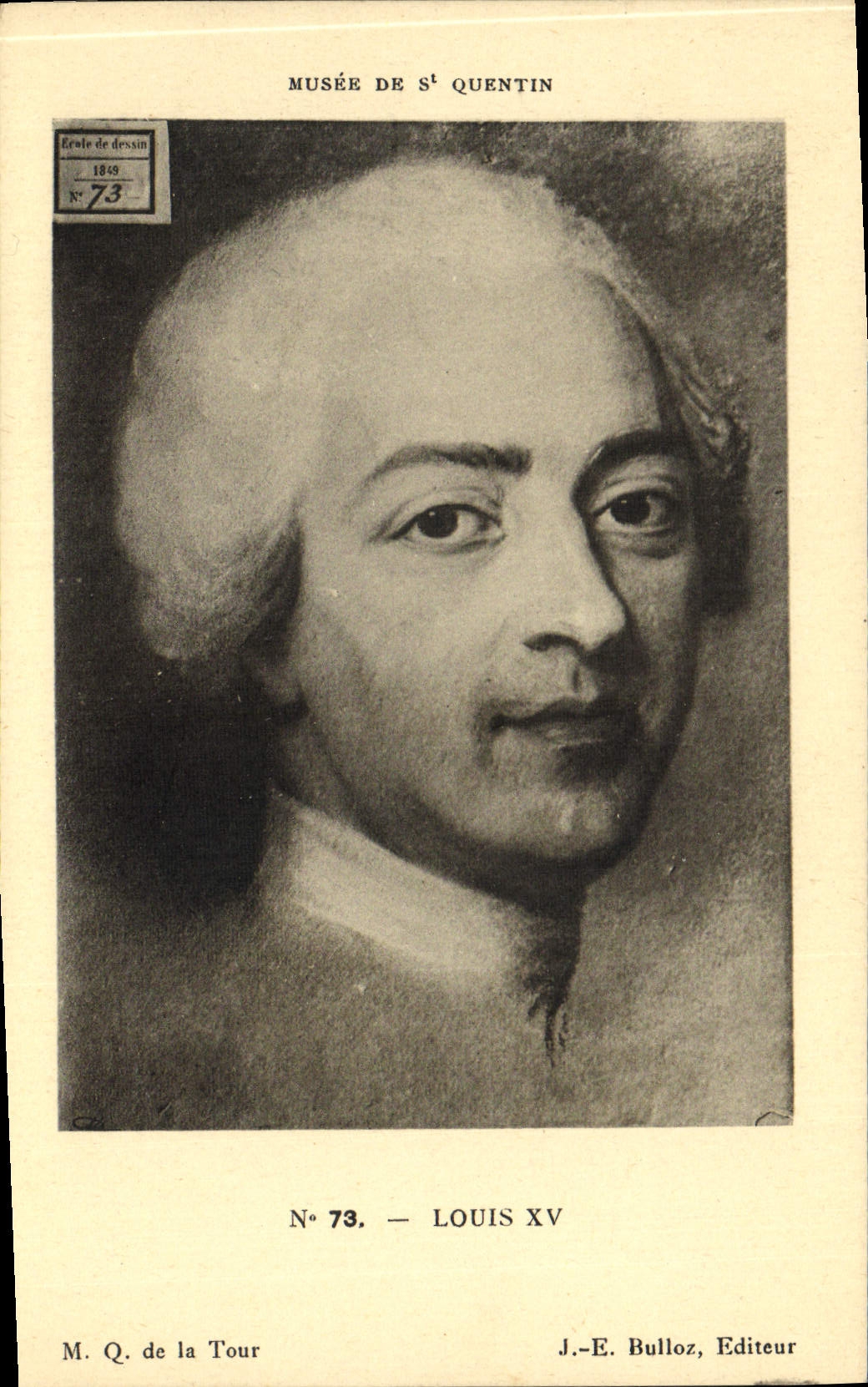 Louis XV — Museum Saint-Quentin — J.-E. Bulloz, Verlag